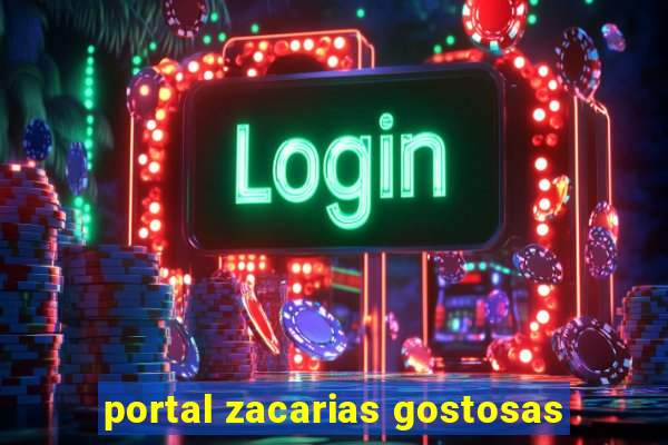 portal zacarias gostosas